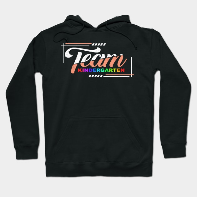 'Team Kindergarten' Cute Kindergarten Teacher Gift Hoodie by ourwackyhome